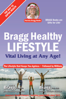 Bragg Healthy Lifestyle: Vital Living at Any Age 0877900825 Book Cover