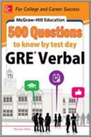 McGraw-Hill Education 500 GRE Verbal Questions to Know by Test Day 0071821597 Book Cover