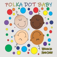 Polka Dot Baby B091NQ9CCM Book Cover