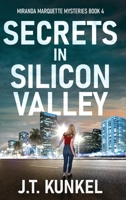 Secrets in Silicon Valley (Miranda Marquette Mysteries) 4824196507 Book Cover