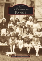 Pange (Le canton de) 2842534018 Book Cover