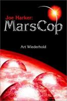 Joe Harker: MarsCop 0595256619 Book Cover