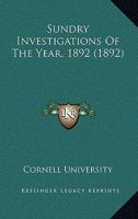 Sundry Investigations Of The Year, 1892 1166925390 Book Cover