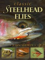 Classic Steelhead Flies 0811713326 Book Cover