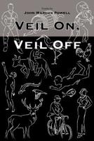 Veil On, Veil Off 0989898431 Book Cover