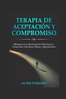 Terapia de Aceptación Y Compromiso 1803500433 Book Cover