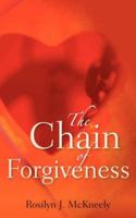 The Chain of Forgiveness 1602663807 Book Cover