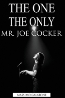 THE ONE THE ONLY MR. JOE COCKER: Deluxe Edition (Italian Edition) B0CP1JYTHK Book Cover