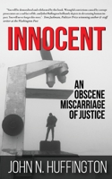 Innocent An Obscene Miscarriage of Justice B0B5KXB7FF Book Cover