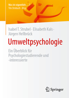 Umweltpsychologie: Ein Überblick für Psychologiestudierende und -interessierte (Was ist eigentlich …?) (German Edition) 3662714914 Book Cover