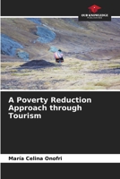 A Poverty Reduction Approach through Tourism 6206213463 Book Cover