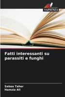 Fatti interessanti su parassiti e funghi 6206419762 Book Cover