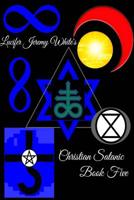 Christian Satanic Book Five 1387932624 Book Cover