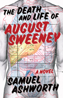 The Death and Life of August Sweeney 1951631412 Book Cover