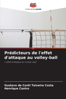 Prédicteurs de l'effet d'attaque au volley-ball (French Edition) 6208646588 Book Cover