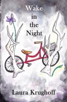 Wake in the Night 0999845381 Book Cover