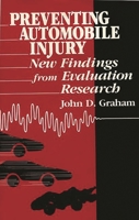 Preventing Automobile Injury: New Findings from Evaluation Research 0865691851 Book Cover