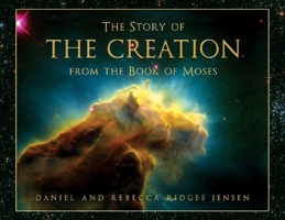 The Story of the Creation from the Book of Moses 1555178944 Book Cover