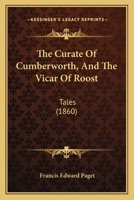 The Curate of Cumberworth: And the Vicar of Roost 102208707X Book Cover