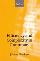 Efficiency and Complexity in Grammars 0199252696 Book Cover