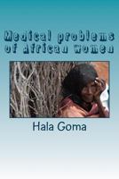 Medical Problems of African Women 1530709644 Book Cover