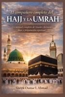 El compañero completo del Hajj y la Umrah: Un manual completo de rituales, decisiones, duas y preparación espiritual (Spanish Edition) B0GQ3KPT5V Book Cover
