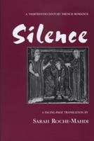 Silence: A Thirteenth-Century French Romance 0870135430 Book Cover
