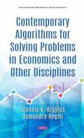 Contemporary Algorithms for Solving Problems in Economics and Other Disciplines 1536181285 Book Cover