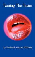 Taming the Taster 0981679196 Book Cover