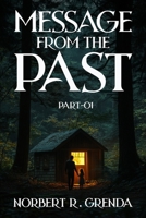 Message from the past: Part-01 1966534302 Book Cover