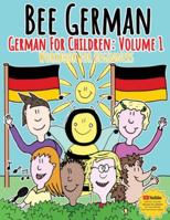 German for Children: Volume 1: Entertaining and constructive worksheets, games, word searches, colouring pages 1916431305 Book Cover