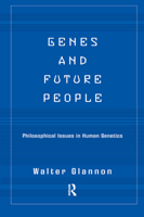 Genes and Future People: Philosophical Issues in Human Genetics 0813365600 Book Cover