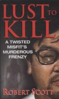 Lust To Kill 0786018860 Book Cover