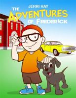 The Adventures of Frederick 1480975575 Book Cover