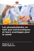 Les phospholipides en tant que nutraceutiques et leurs avantages pour la santé 6206291707 Book Cover