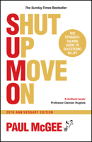 S.U.M.O (Shut Up, Move On): The Straight-Talking Guide to Succeeding in Life, 20th Anniversary Edition 1907326197 Book Cover
