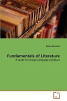 Fundamentals of Literature: A Guide To Foreign Language Literature 3639372514 Book Cover