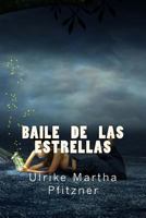 Baile de Las Estrellas 1495904431 Book Cover