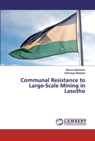 Communal Resistance to Large-Scale Mining in Lesotho 6138319389 Book Cover