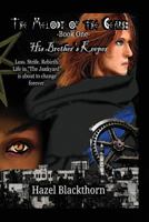 The Melody of the Gears: His Brother's Keeper: Loss. Strife. Rebirth. Life in the Junkyard Is about to Change Forever. 1500245380 Book Cover