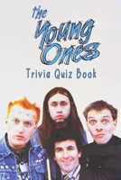 The Young Ones: Trivia Quiz Book B08VM67XMG Book Cover