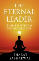 The Eternal Leader: Timeless Wisdom For Modern Life B0FGK2BW1F Book Cover