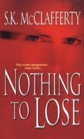 Nothing To Lose (Zebra Romantic Suspense) 0821778455 Book Cover