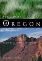 The Climate of Oregon: From Rain Forest to Desert 0870714686 Book Cover