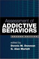 Assessment of Addictive Behaviors 1593856407 Book Cover