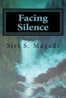 Facing Silence 1492233994 Book Cover