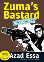 Zuma's Bastard: Encounters With a Desktop Terrorist 1920137319 Book Cover