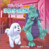 Miss Unity and the Sparkly Dragon Find Their Way Home 1763577805 Book Cover