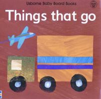 Things That Go (Usborne Baby Board Books) 0746041012 Book Cover