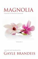 Magnolia: A Journal of Women's Literature 0983675406 Book Cover